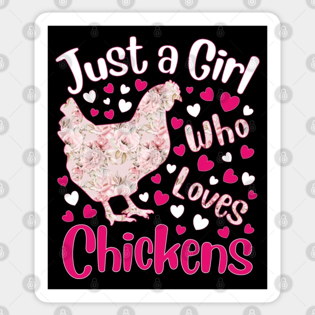 Just a Girl Who Loves Chickens Poultry Chicken Lover Sticker by silentsoularts